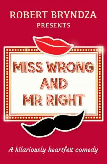      Miss Wrong and Mr Right