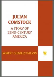      Julian Comstock: A Story of 22nd-Century America