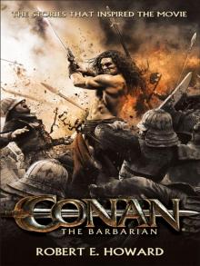      Conan the Barbarian: The Stories That Inspired the Movie
