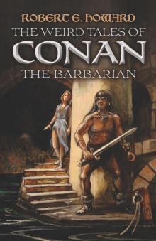      The Weird Tales of Conan the Barbarian