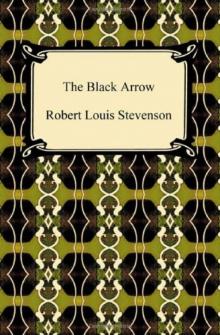      The Black Arrow Robert Louis Stevenson