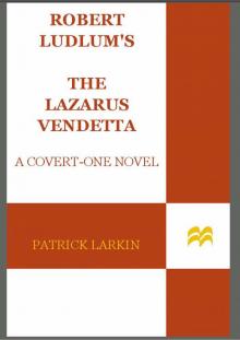      Robert Ludlum's the Lazarus Vendetta