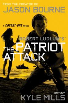      The Patriot Attack