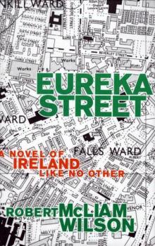      Eureka Street: A Novel of Ireland Like No Other
