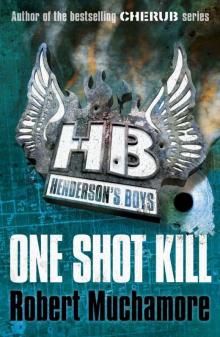     Henderson's Boys: One Shot Kill: One Shot Kill