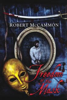      Freedom of the Mask