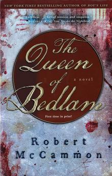      The Queen of Bedlam