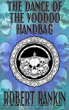      The Dance of the Voodoo Handbag