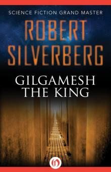      Gilgamesh the King