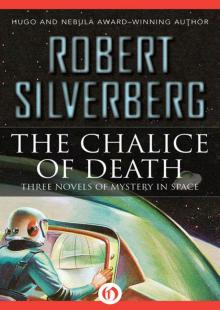      The Chalice of Death: Three Novels of Mystery in Space