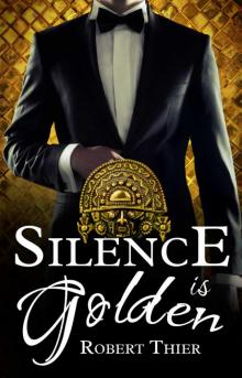      Silence Is Golden