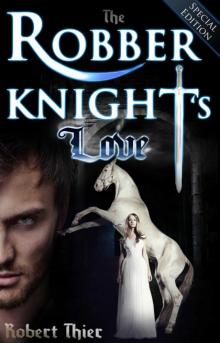      The Robber Knight's Love