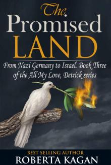      The Promised Land (All My Love, Detrick Series) (All My Love Detrick Book 3)