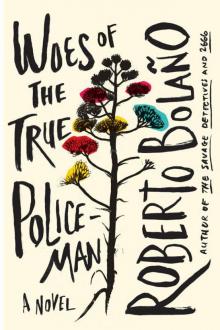      Woes of the True Policeman