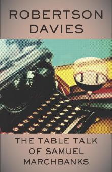      The Table Talk of Samuel Marchbanks