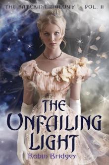      The Unfailing Light (The Katerina Trilogy 2)