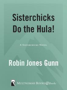      Sisterchicks Do the Hula