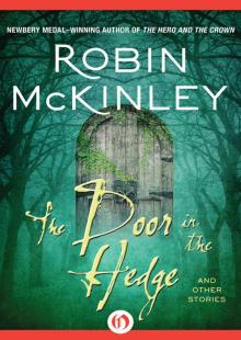      The Door in the Hedge: And Other Stories