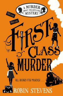      First Class Murder: A Murder Most Unladylike Mystery