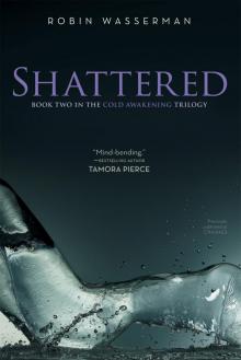      Shattered
