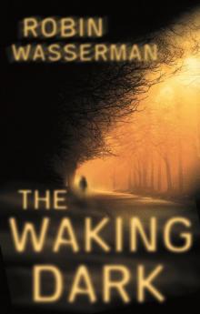      The Waking Dark