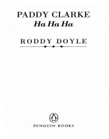      Paddy Clarke Ha Ha Ha