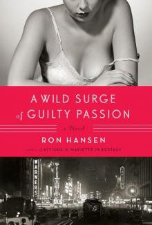      A Wild Surge of Guilty Passion