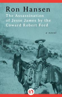      The Assassination of Jesse James by the Coward Robert Ford: A Novel