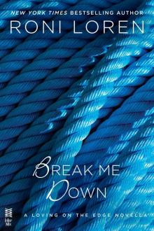      Break Me Down