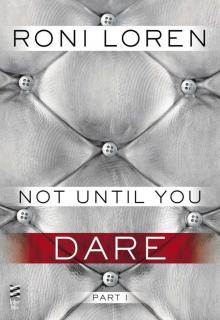      Not Until You Part I