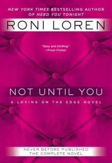      Not Until You