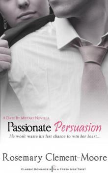      Passionate Persuasion