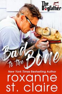      Bad to the Bone