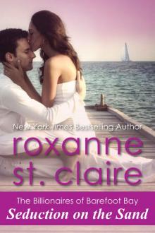      Seduction on the Sand (The Billionaires of Barefoot Bay #2)