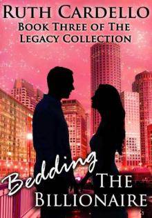      Bedding the Billionaire (Book 3) (Legacy Collection)