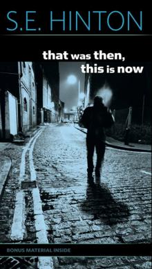      That Was Then, This Is Now