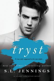      Tryst