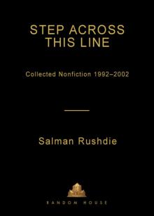      Step Across This Line: Collected Nonfiction 1992-2002