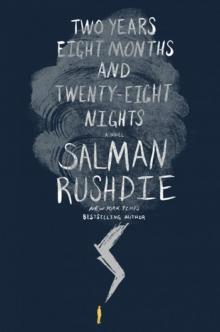      Two Years Eight Months and Twenty-Eight Nights