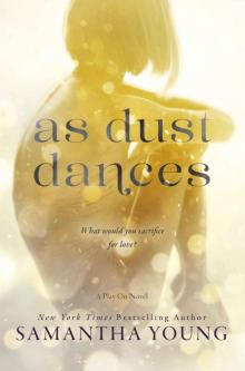      As Dust Dances