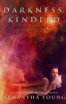      Darkness, Kindled