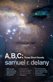      A, B, C: Three Short Novels