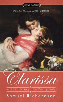      Clarissa, Or, the History of a Young Lady