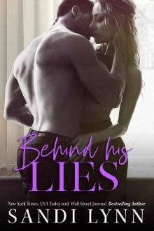      Behind His Lies