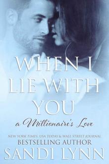      When I Lie With You
