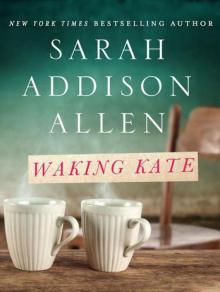      Waking Kate