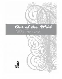      Out of the Wild