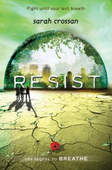      Resist