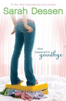      What Happened to Goodbye