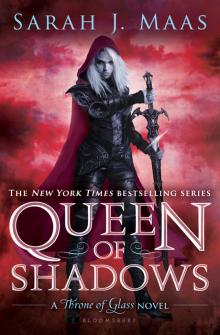      Queen of Shadows